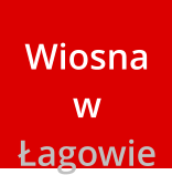 Wiosna w  Łagowie