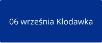 06 września Kłodawka