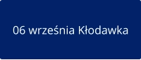 06 września Kłodawka